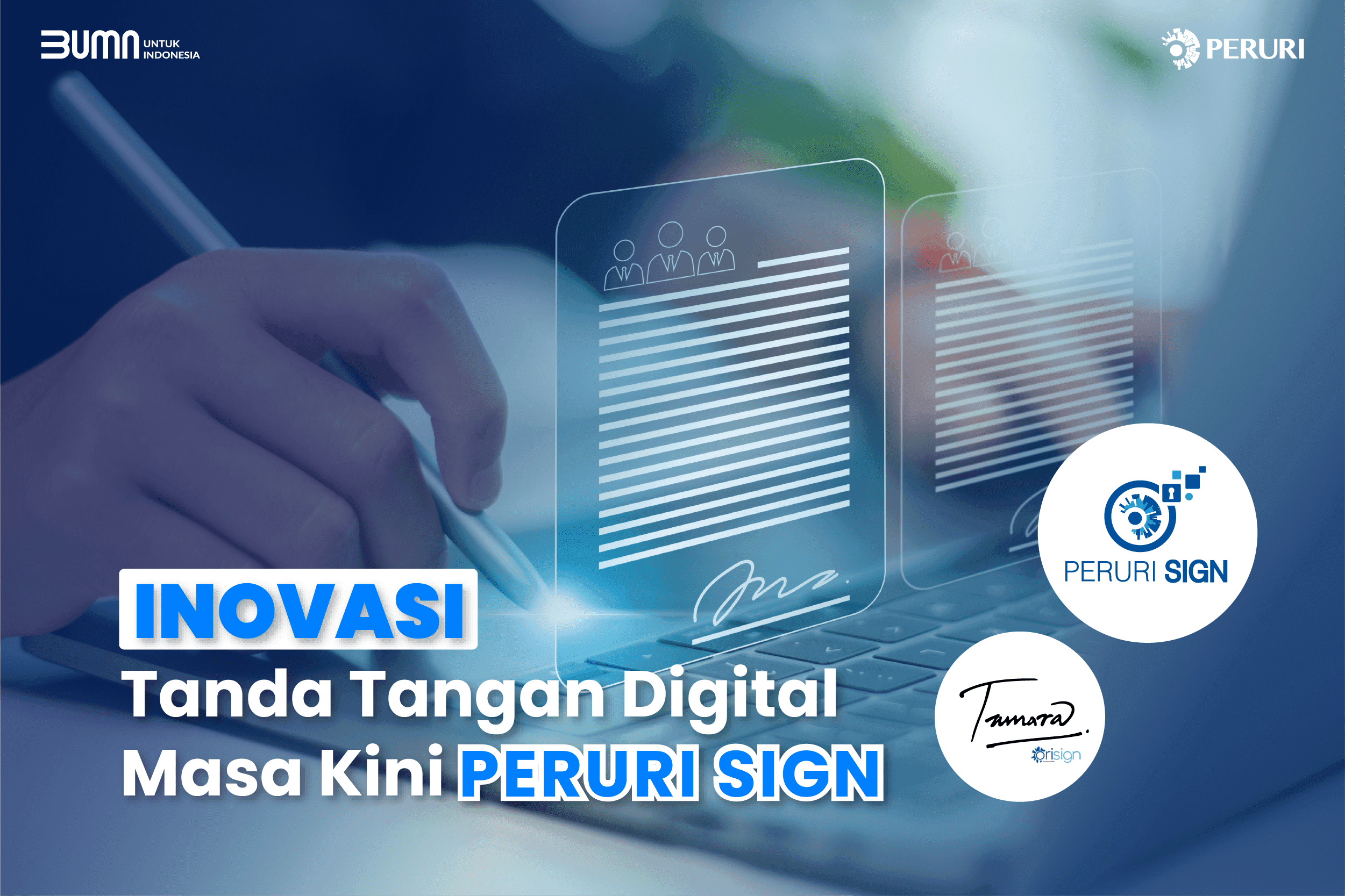 Inovasi Tanda Tangan Digital oleh Peruri Sign
