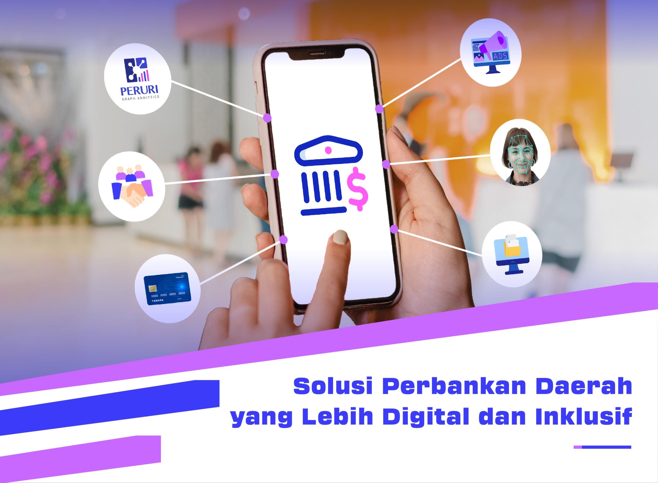 PERURI Sediakan Solusi Untuk Perbankan Daerah yang Lebih Digital dan Inklusif