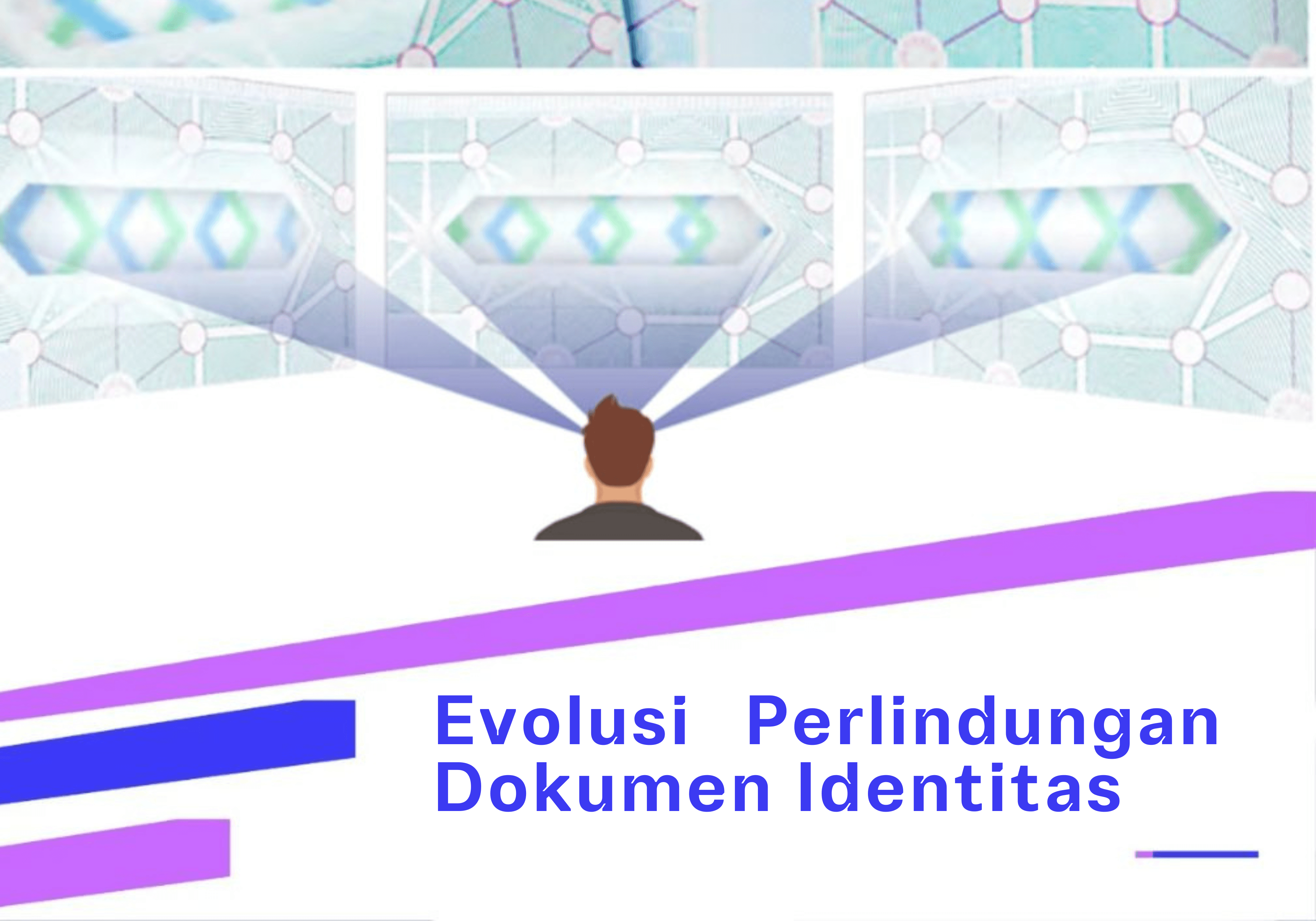 Evolusi Perlindungan Dokumen Identitas