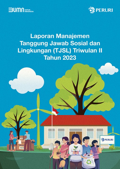 Laporan Manajemen Tanggung Jawab Sosial dan Lingkungan (TJSL) Triwulan II 2023